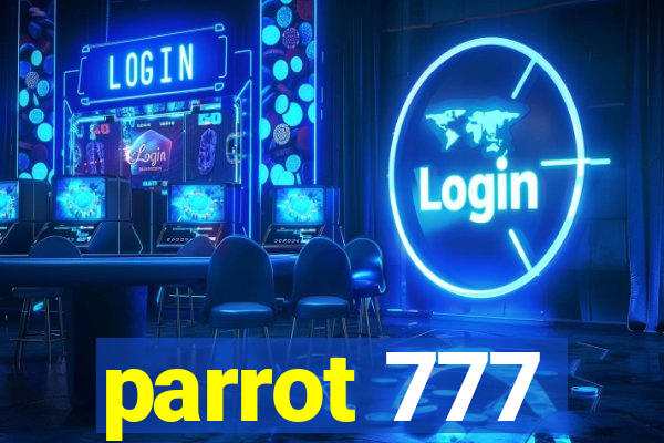 parrot 777